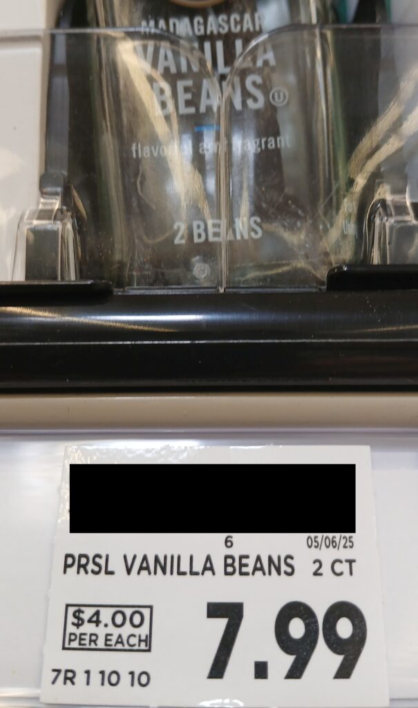 Vanilla Pods for sale in our local grocery - 2 for $7.99